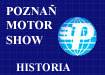 Historia Pozna Motor Show